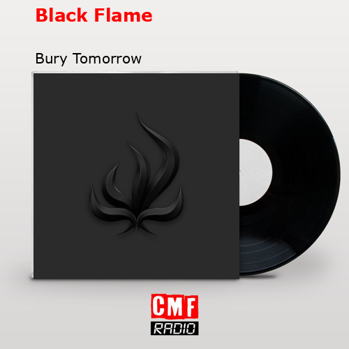 Black Flame – Bury Tomorrow