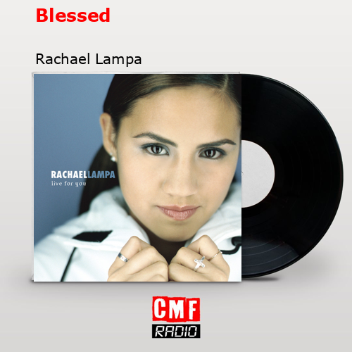 Blessed – Rachael Lampa