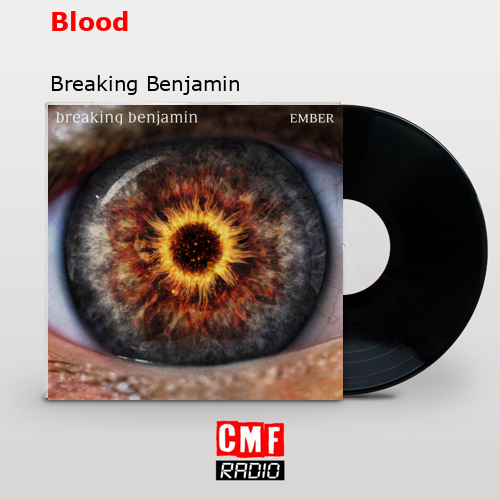Blood – Breaking Benjamin