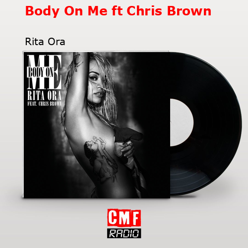 final cover Body On Me ft Chris Brown Rita Ora