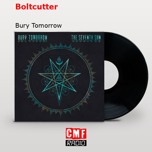 Boltcutter – Bury Tomorrow