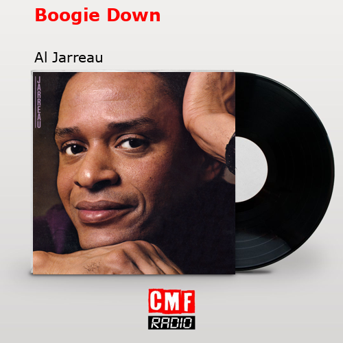 Boogie Down – Al Jarreau