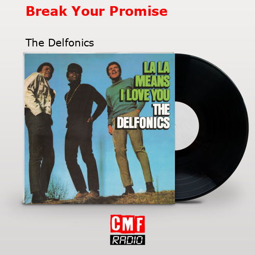 final cover Break Your Promise The Delfonics