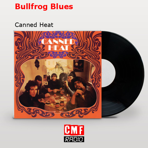 final cover Bullfrog Blues Canned Heat