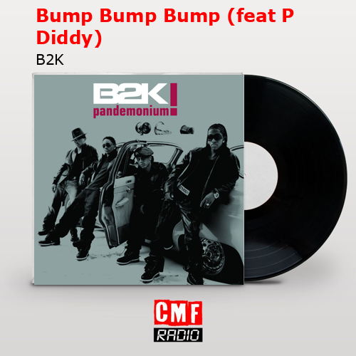 La Historia Y El Significado De La Canción 'Bump Bump Bump (feat P ...