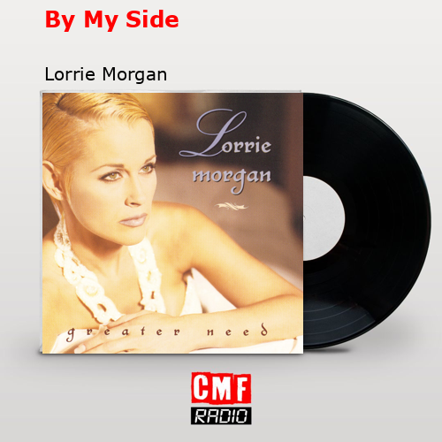 By My Side Lorrie Morgan