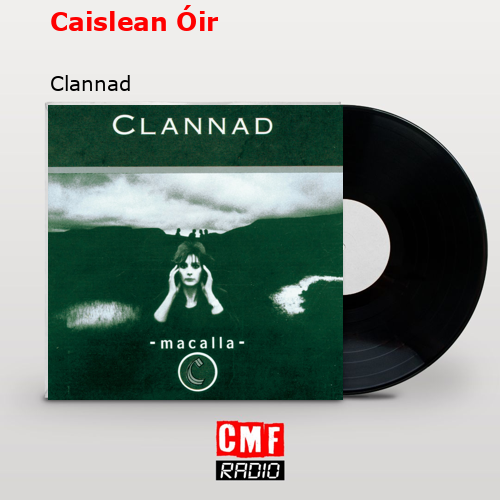 Caislean Óir – Clannad