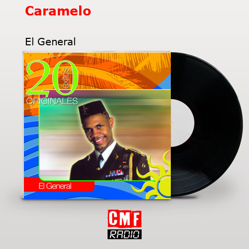 Caramelo – El General