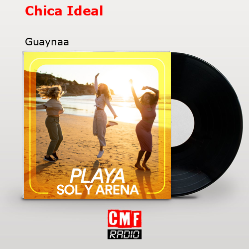 Chica Ideal – Guaynaa