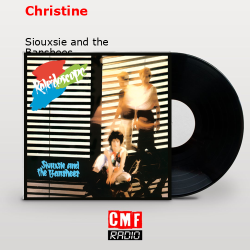 final cover Christine Siouxsie and the Banshees