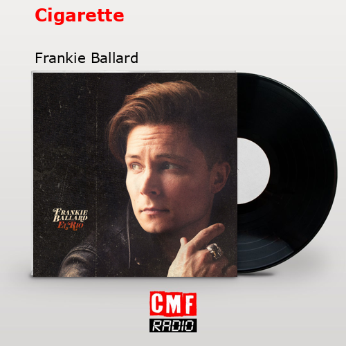 final cover Cigarette Frankie Ballard
