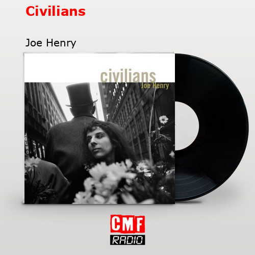 final cover Civilians Joe Henry