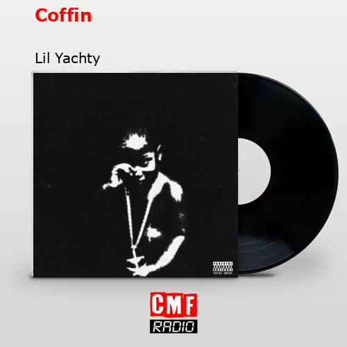Coffin – Lil Yachty