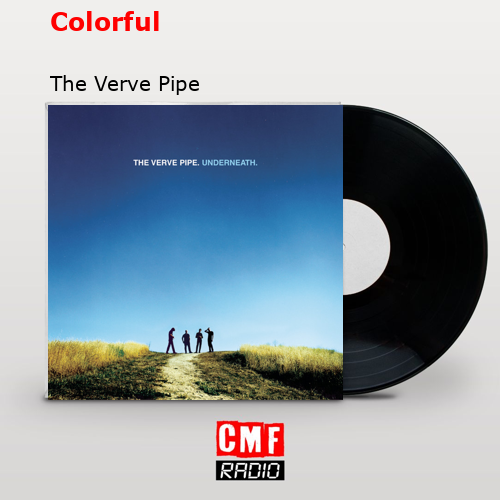 Colorful – The Verve Pipe