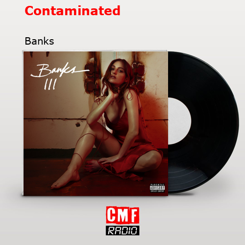 Contaminated – Banks