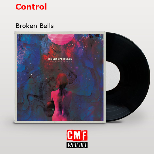 Control Broken Bells
