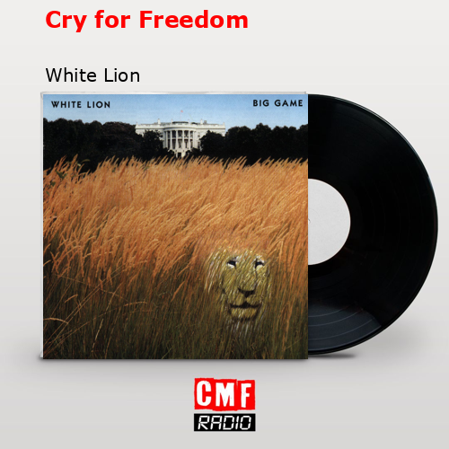 Cry for Freedom – White Lion