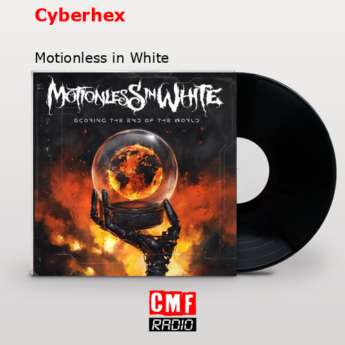 Cyberhex – Motionless in White