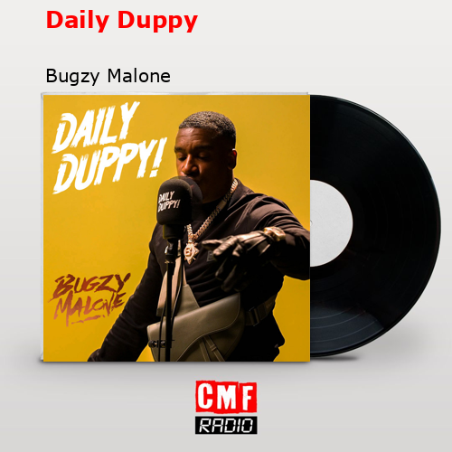 Daily Duppy – Bugzy Malone