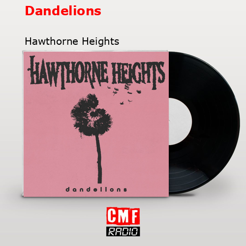 final cover Dandelions Hawthorne Heights