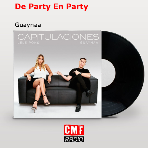 De Party En Party – Guaynaa