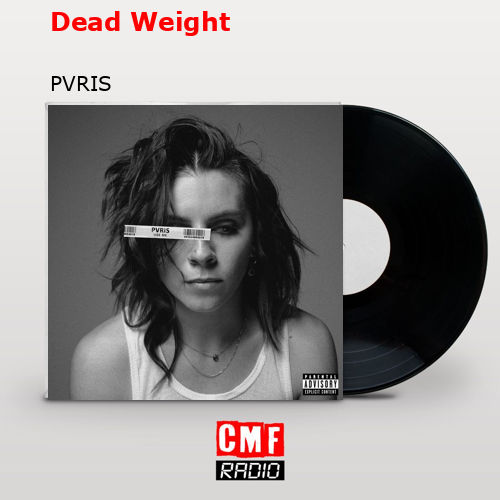 final cover Dead Weight PVRIS