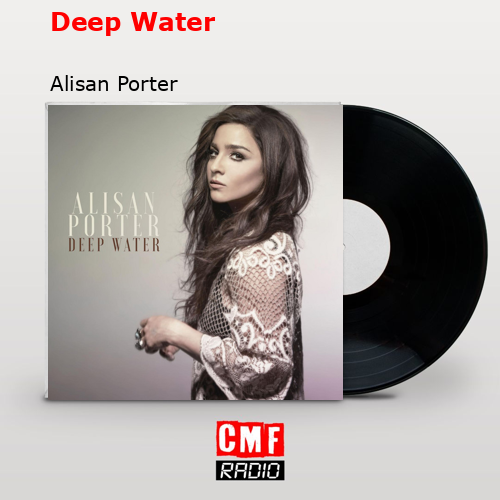 Deep Water – Alisan Porter