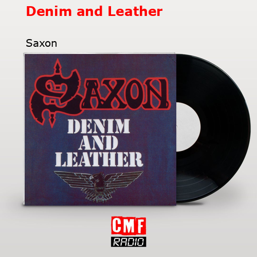 Denim and Leather – Saxon
