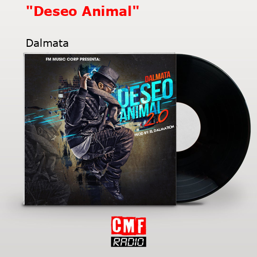 «Deseo Animal» – Dalmata
