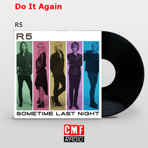 Do It Again – R5
