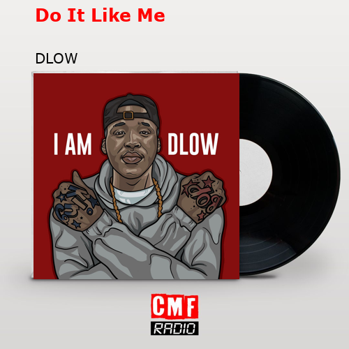 Do It Like Me – DLOW