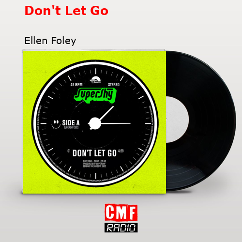 Don’t Let Go – Ellen Foley