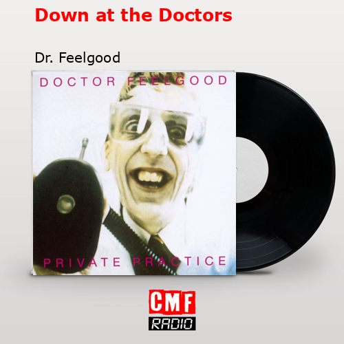 final cover Down at the Doctors Dr. Feelgood
