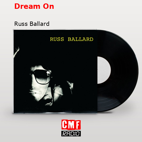 Dream On – Russ Ballard