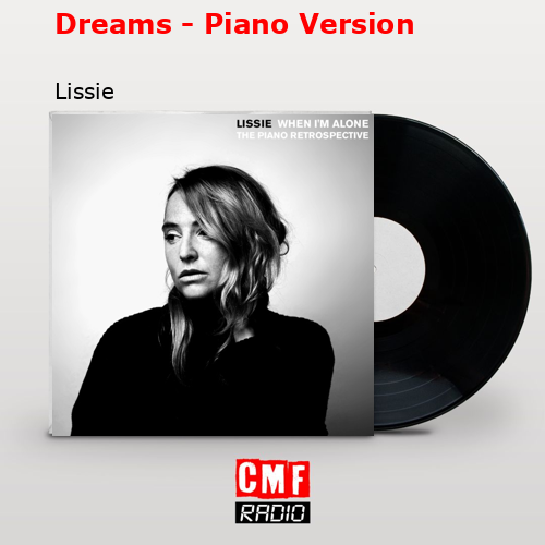 Dreams – Piano Version – Lissie