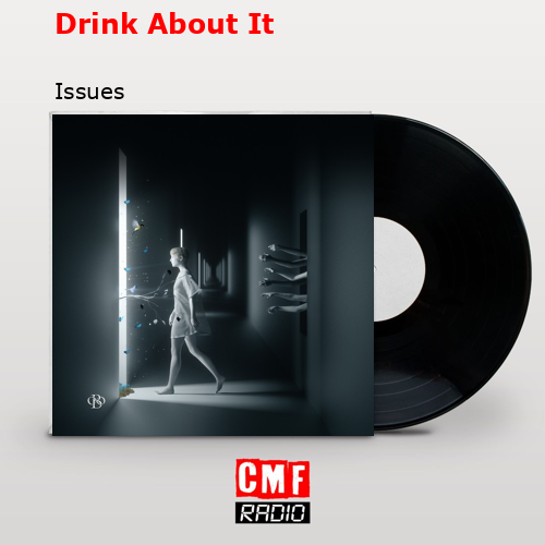 Drink About It – Issues