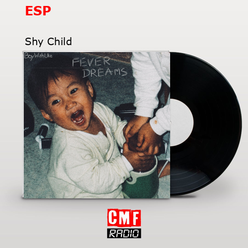 ESP – Shy Child