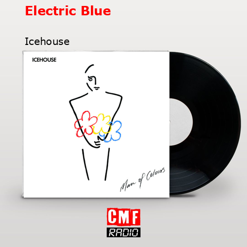 Electric Blue – Icehouse