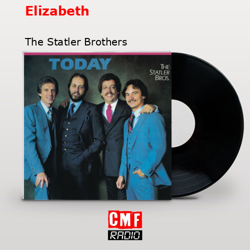 Elizabeth – The Statler Brothers