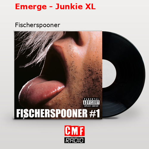 Emerge – Junkie XL – Fischerspooner