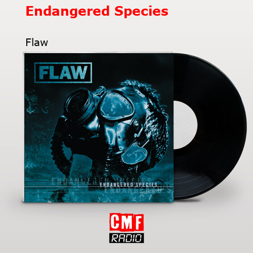 Endangered Species – Flaw