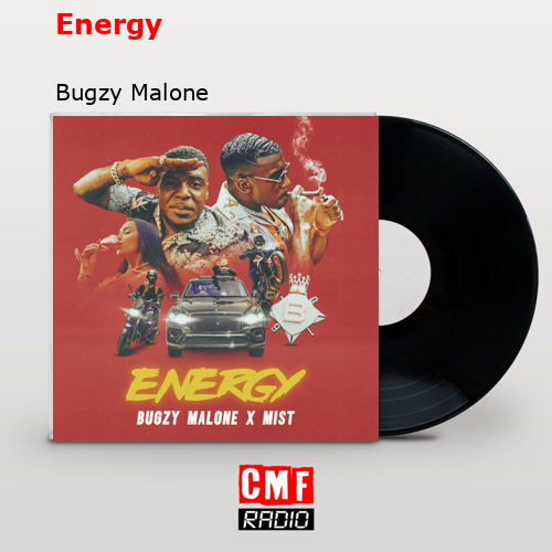 Energy – Bugzy Malone