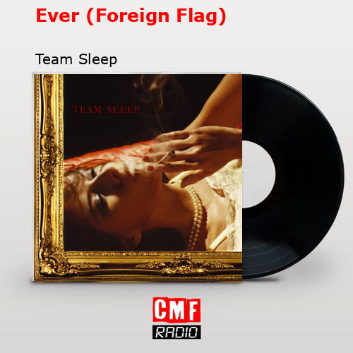 final cover Ever Foreign Flag Team Sleep