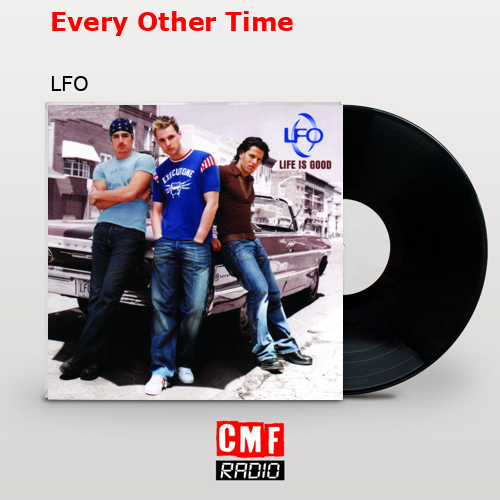 Every Other Time – LFO