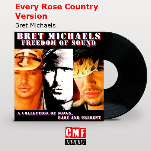 Every Rose Country Version – Bret Michaels