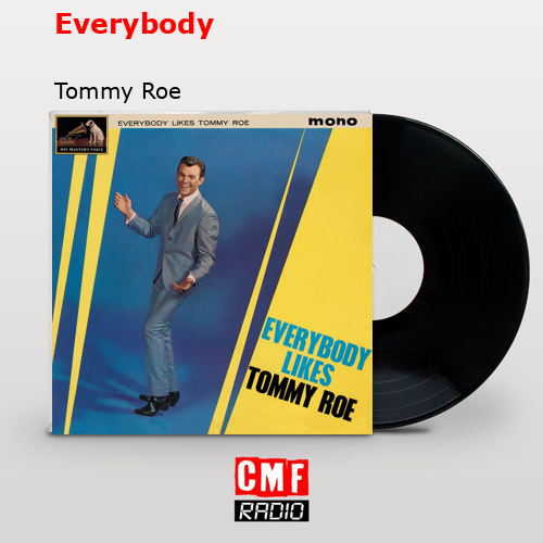 Everybody – Tommy Roe