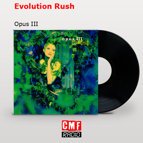 Evolution Rush – Opus III