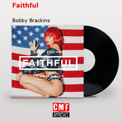 Faithful Bobby Brackins