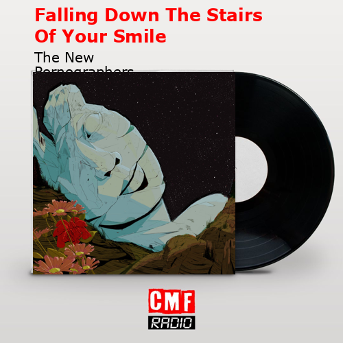 final cover Falling Down The Stairs Of Your Smile The New Pornographers