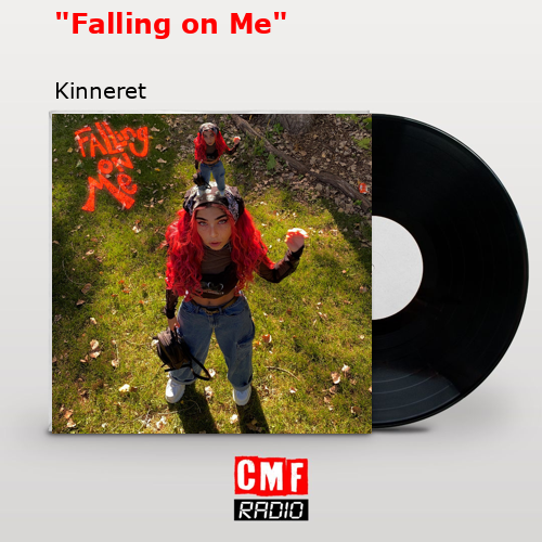 «Falling on Me» – Kinneret